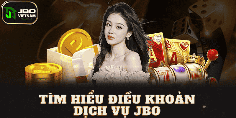 Khám phá điều khoản dịch vụ JBO